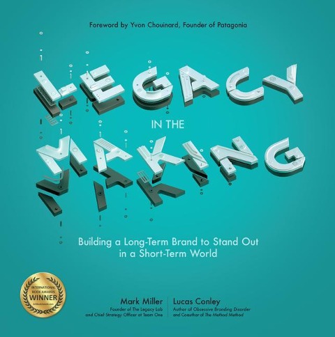Legacy in the Making: Building a Long-Term Brand to Stand Out in a Short-Term World POD