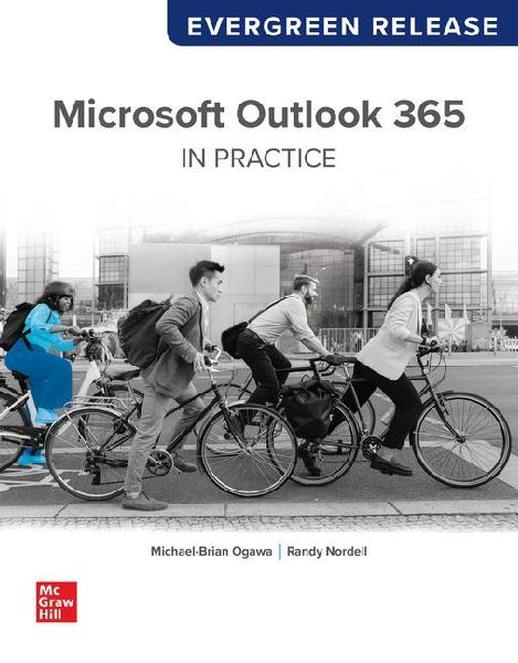 Looseleaf for Microsoft Outlook 365 Complete: In Practice: Evergreen Release