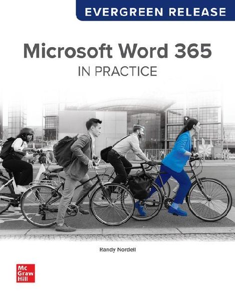 Looseleaf for Microsoft Word 365 Complete: In Practice: Evergreen Release