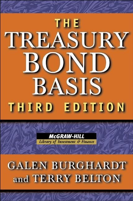 Treasury Bond Basis: An In-Depth Analysis for Hedgers, Speculators, and Arbitrageurs (Revised)