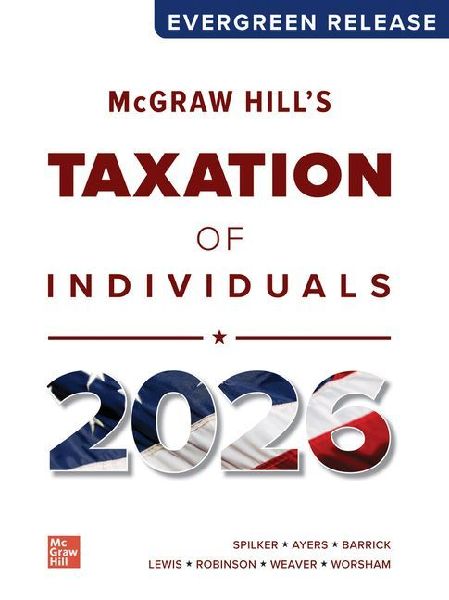 Loose Leaf for McGraw Hill's Taxation of Individuals 2026: Evergreen Release