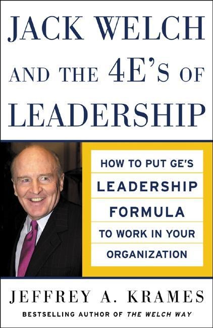 JACK WELCH AND THE 4 ES OF LE