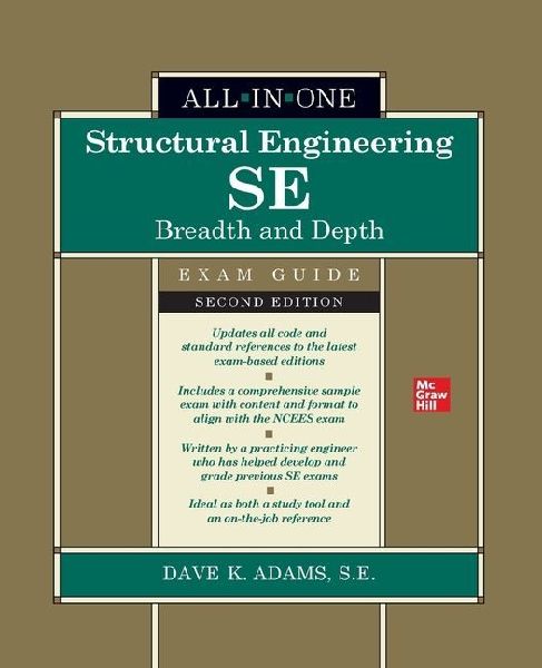 Structural Engineering Se All-In-One Exam Guide: Breadth and Depth, Second Edition (Pb)