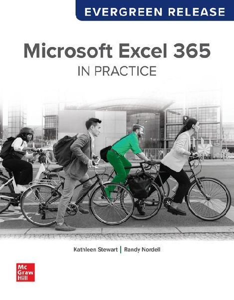 Looseleaf for Microsoft Excel 365 Complete: In Practice: Evergreen Release