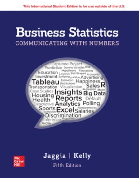 Business Statistics: Communicating with Numbers ISE