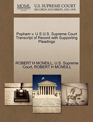 Popham v. U S U.S. Supreme Court Transcript of Record with Supporting Pleadings