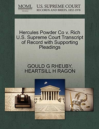 Hercules Powder Co v. Rich U.S. Supreme Court Transcript of Record with Supporting Pleadings