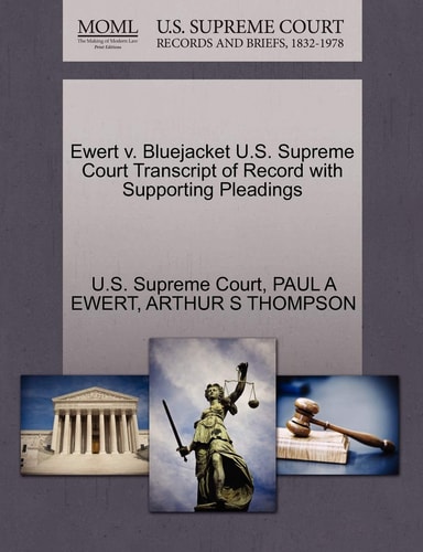 Ewert v. Bluejacket U.S. Supreme Court Transcript of Record with Supporting Pleadings