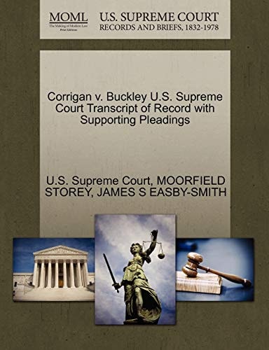 Corrigan v. Buckley U.S. Supreme Court Transcript of Record with Supporting Pleadings