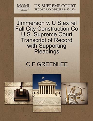 Jimmerson v. U S ex rel Fall City Construction Co U.S. Supreme Court Transcript of Record with Supporting Pleadings