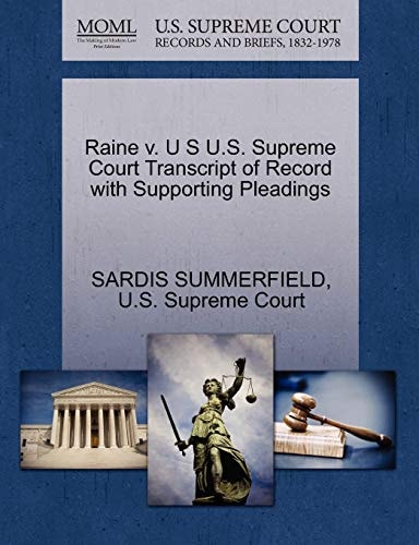 Raine v. U S U.S. Supreme Court Transcript of Record with Supporting Pleadings