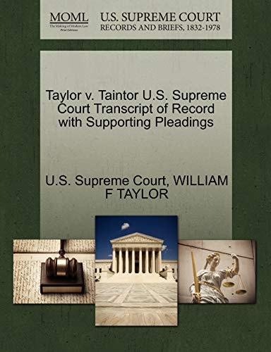 Taylor v. Taintor U.S. Supreme Court Transcript of Record with Supporting Pleadings