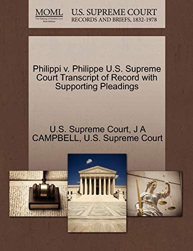 Philippi v. Philippe U.S. Supreme Court Transcript of Record with Supporting Pleadings