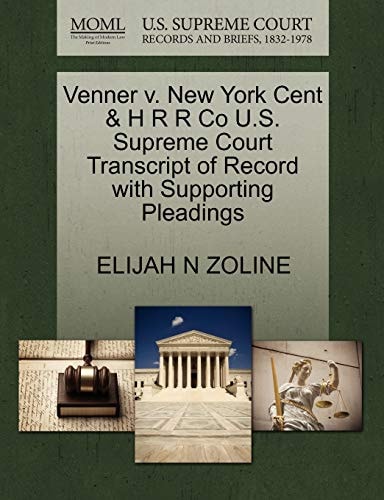 Venner v. New York Cent & H R R Co U.S. Supreme Court Transcript of Record with Supporting Pleadings