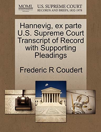 Hannevig, ex parte U.S. Supreme Court Transcript of Record with Supporting Pleadings