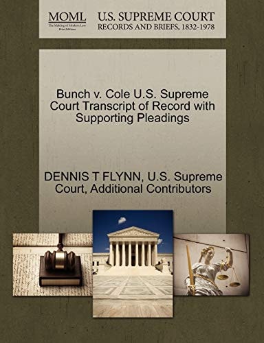 Bunch v. Cole U.S. Supreme Court Transcript of Record with Supporting Pleadings