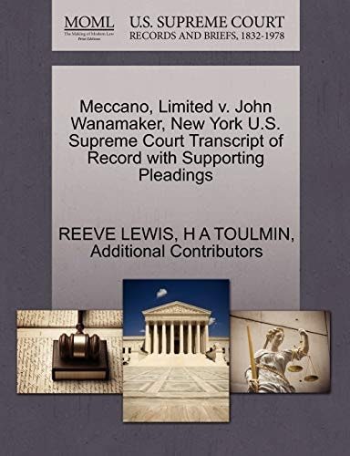 Meccano, Limited v. John Wanamaker, New York U.S. Supreme Court Transcript of Record with Supporting Pleadings