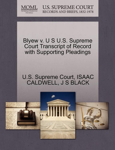 Blyew v. U S U.S. Supreme Court Transcript of Record with Supporting Pleadings
