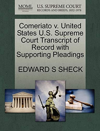 Comeriato v. United States U.S. Supreme Court Transcript of Record with Supporting Pleadings