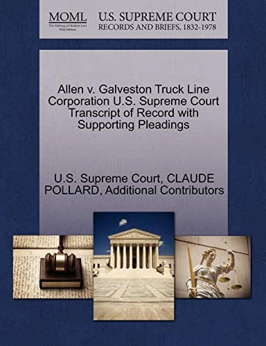 Allen v. Galveston Truck Line Corporation U.S. Supreme Court Transcript of Record with Supporting Pleadings