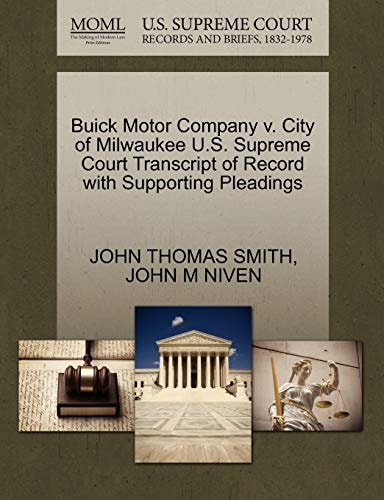 Buick Motor Company v. City of Milwaukee U.S. Supreme Court Transcript of Record with Supporting Pleadings
