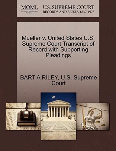 Mueller v. United States U.S. Supreme Court Transcript of Record with Supporting Pleadings