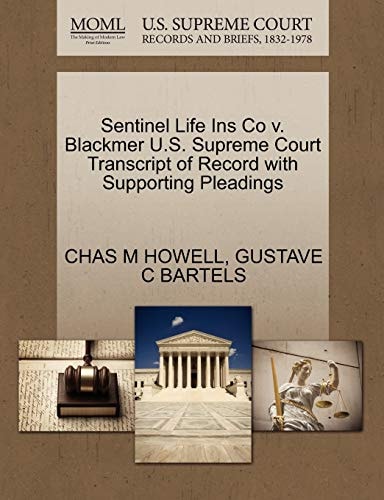 Sentinel Life Ins Co v. Blackmer U.S. Supreme Court Transcript of Record with Supporting Pleadings