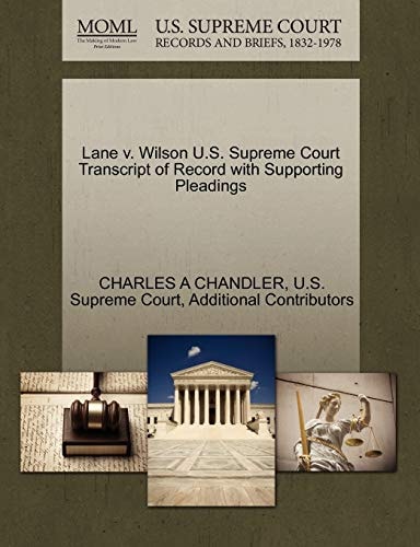 Lane v. Wilson U.S. Supreme Court Transcript of Record with Supporting Pleadings