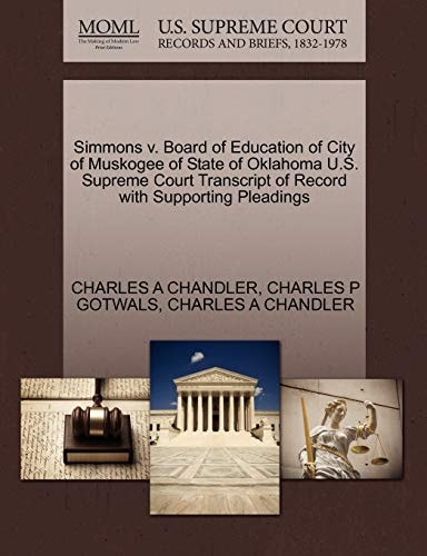 Simmons v. Board of Education of City of Muskogee of State of Oklahoma U.S. Supreme Court Transcript of Record with Supporting Pleadings