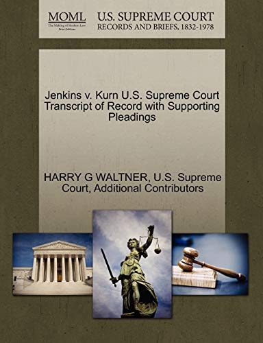Jenkins v. Kurn U.S. Supreme Court Transcript of Record with Supporting Pleadings