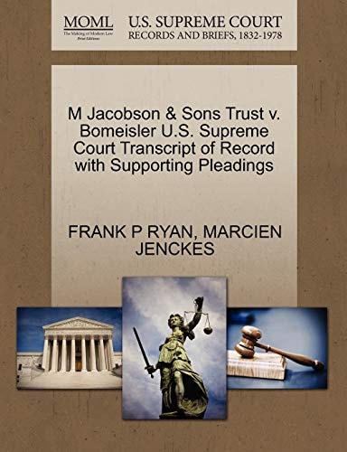 M Jacobson & Sons Trust v. Bomeisler U.S. Supreme Court Transcript of Record with Supporting Pleadings