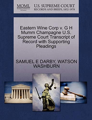 Eastern Wine Corp v. G H Mumm Champagne U.S. Supreme Court Transcript of Record with Supporting Pleadings