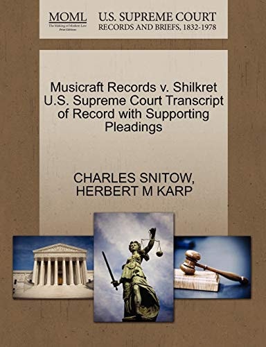 Musicraft Records v. Shilkret U.S. Supreme Court Transcript of Record with Supporting Pleadings