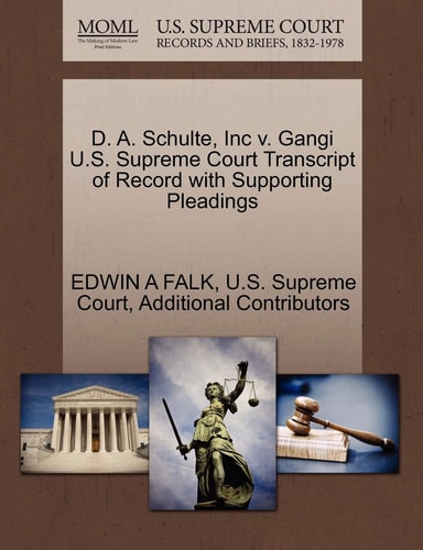 D. A. Schulte, Inc v. Gangi U.S. Supreme Court Transcript of Record with Supporting Pleadings