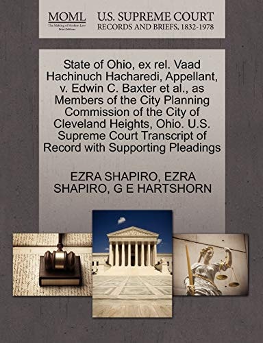 State of Ohio, ex rel. Vaad Hachinuch Hacharedi, Appellant, v. Edwin C. Baxter et al., as Members of the City Planning Commission of the City of ... of Record with Supporting Pleadings