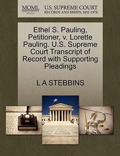 Ethel S. Pauling, Petitioner, v. Lorette Pauling. U.S. Supreme Court Transcript of Record with Supporting Pleadings