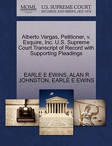 Alberto Vargas, Petitioner, v. Esquire, Inc. U.S. Supreme Court Transcript of Record with Supporting Pleadings