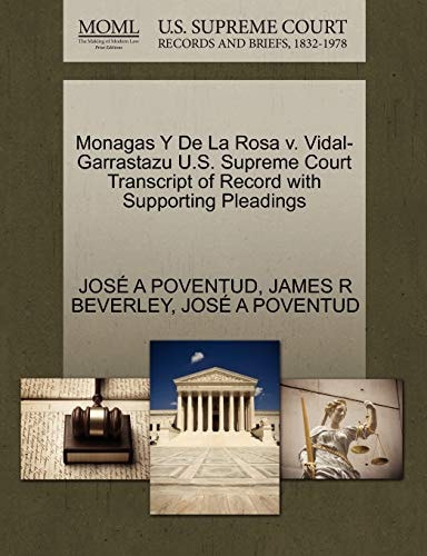 Monagas Y De La Rosa v. Vidal-Garrastazu U.S. Supreme Court Transcript of Record with Supporting Pleadings