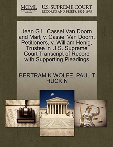 Jean G.L. Cassel Van Doorn and Marlj v. Cassel Van Doorn, Petitioners, v. William Henig, Trustee in U.S. Supreme Court Transcript of Record with Supporting Pleadings