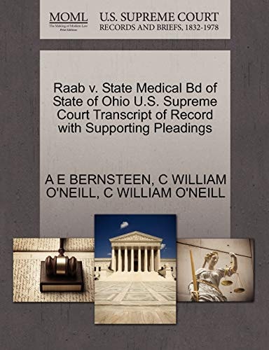 Raab v. State Medical Bd of State of Ohio U.S. Supreme Court Transcript of Record with Supporting Pleadings