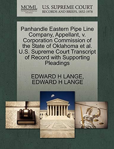 Panhandle Eastern Pipe Line Company, Appellant, v. Corporation Commission of the State of Oklahoma et al. U.S. Supreme Court Transcript of Record with Supporting Pleadings