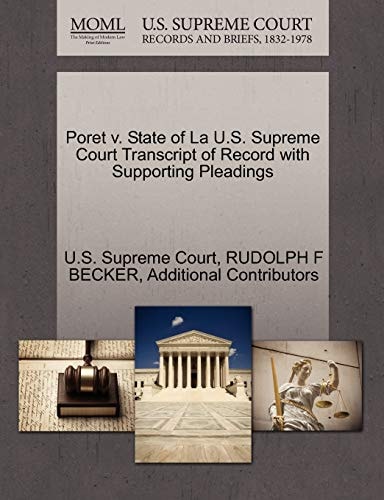 Poret v. State of La U.S. Supreme Court Transcript of Record with Supporting Pleadings