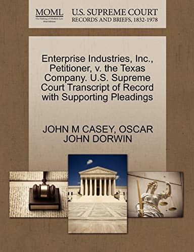 Enterprise Industries, Inc., Petitioner, v. the Texas Company. U.S. Supreme Court Transcript of Record with Supporting Pleadings