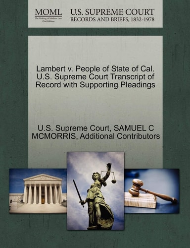 Lambert v. People of State of Cal. U.S. Supreme Court Transcript of Record with Supporting Pleadings