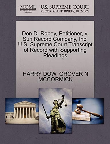 Don D. Robey, Petitioner, v. Sun Record Company, Inc. U.S. Supreme Court Transcript of Record with Supporting Pleadings