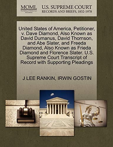 United States of America, Petitioner, v. Dave Diamond, Also Known as David Dumanus, David Thornson, and Abe Slater, and Freeda Diamond, Also Known as ... of Record with Supporting Pleadings