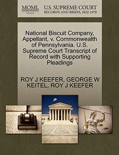 National Biscuit Company, Appellant, v. Commonwealth of Pennsylvania. U.S. Supreme Court Transcript of Record with Supporting Pleadings