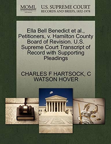 Ella Bell Benedict et al., Petitioners, v. Hamilton County Board of Revision. U.S. Supreme Court Transcript of Record with Supporting Pleadings