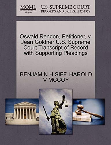 Oswald Rendon, Petitioner, v. Jean Goldner U.S. Supreme Court Transcript of Record with Supporting Pleadings