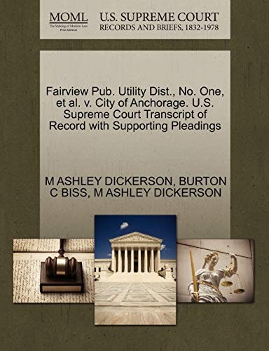 Fairview Pub. Utility Dist., No. One, et al. v. City of Anchorage. U.S. Supreme Court Transcript of Record with Supporting Pleadings